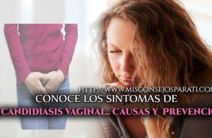 La candidiasis vaginal.. Causas y  Prevención