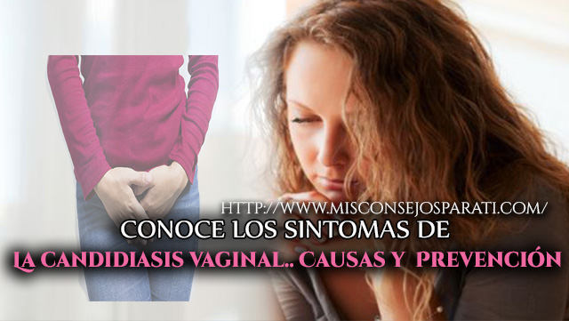 La candidiasis vaginal.. Causas y  Prevención