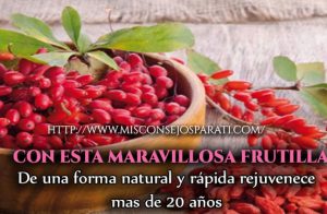 Rejuvenece mas de 20 años con esta sencilla frutilla