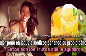 Candice logro superar su cáncer comiendo frutas