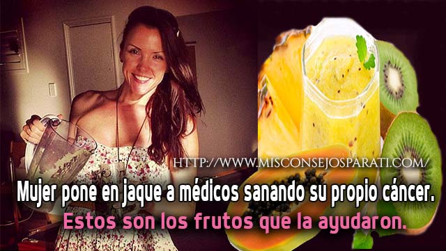 Candice logro superar su cáncer comiendo frutas