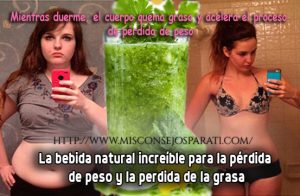 La bebida natural increíble para la pérdida de peso y la perdida de la grasa