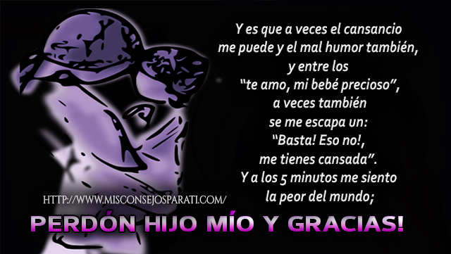 Perdón hijo mio y gracias!