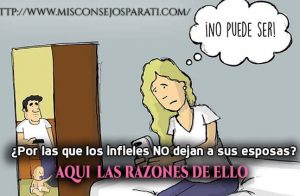 El aunque es infiel no deja a su esposa, aquí los motivos