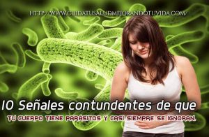 10 Señales contundentes de que tu cuerpo tiene parásitos y casi siempre se ignoran.