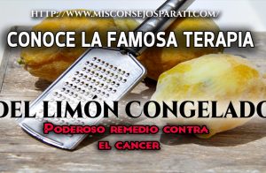 Conoce la terapia del limón congelado, para luchar contra el cáncer