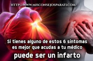Si tienes alguna de estas 6 señales podría ser un infarto, si es así ve de inmediato al médico