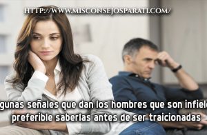 Algunas señales que dan los hombres que son infieles.