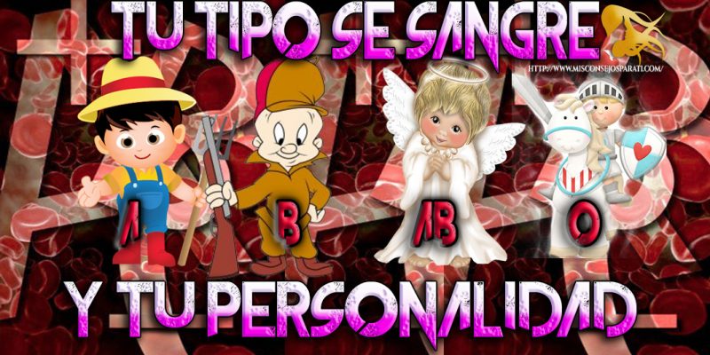 Tu tipo de sangre y tu personalidad
