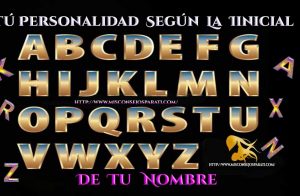 La inicial de tu nombre marca tu personalidad, dime cual es y aquí te digo lo referente a ella.
