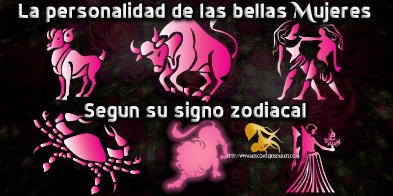 Personalidad de las mujeres según su signo zodiacal (primera parte)