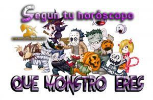 Que monstruo eres según tu horóscopo.