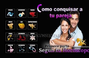 El horóscopo nos dice como debemos de conquistar a nuestra pareja.