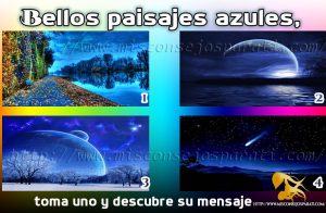 Bellos paisajes azules, toma uno y descubre su mensaje.