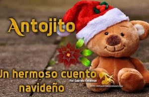 Hermoso cuento de navidad Antojito.
