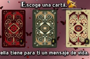 Escoge una carta, ella tiene para ti un mensaje de vida.