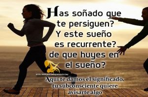 Soñar que te persiguen  y despertar agitada, su explicación.