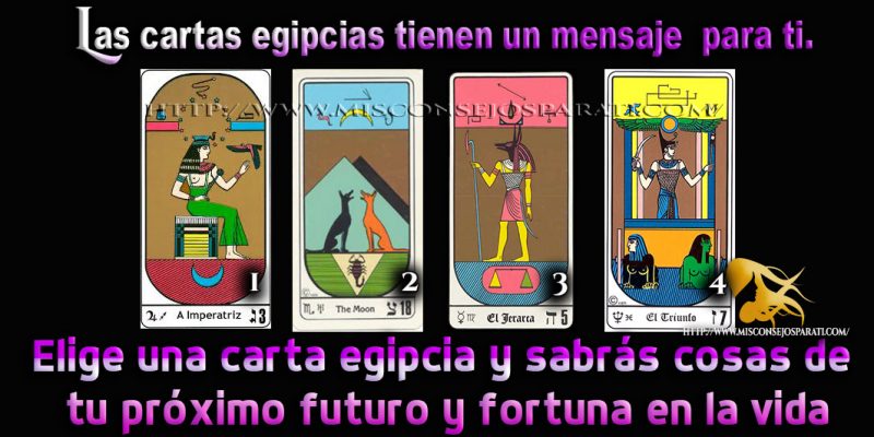 Las cartas egipcias tienen un mensaje  para ti.