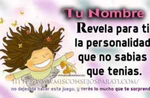 Tu nombre revela para ti la personalidad que no sabias que tenias.