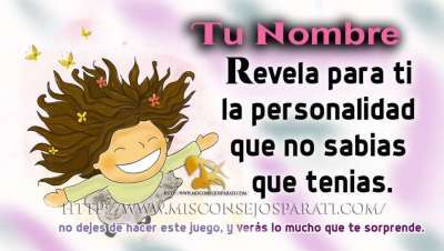 Tu nombre revela para ti la personalidad que no sabias que tenias.