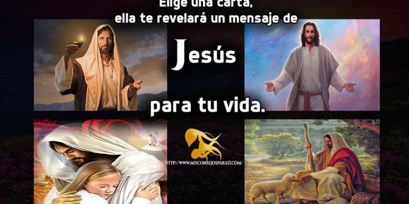 Elige una carta, ella te revelará un mensaje de Jesús para tu vida.