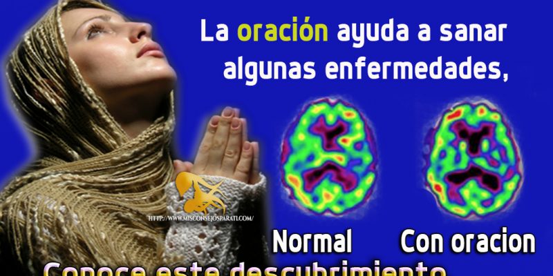 La oración ayuda a sanar algunas enfermedades, conoce este descubrimiento.