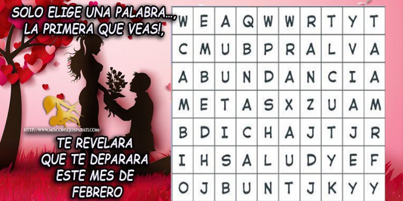 Hagamos una sopa de letras, la primer palabra que te salga es lo que te espera en el mes de febrero.