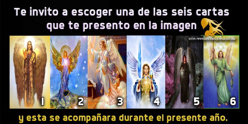 Te invito a escoger una de las seis cartas que te presento en la imagen y esta se acompañara durante el presente año.