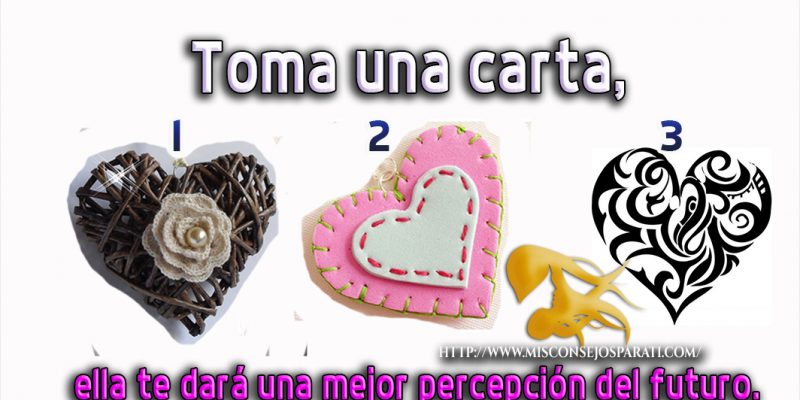 Toma una carta, ella te dará una mejor percepción del futuro.