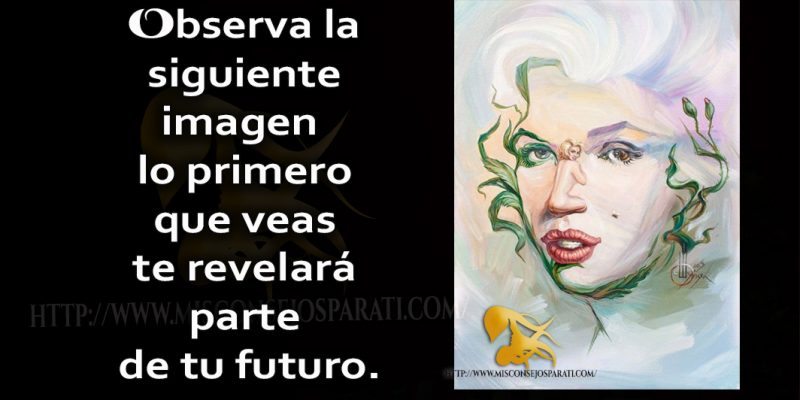 Observa la siguiente imagen  lo primero que veas te revelará parte de tu futuro.