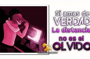 La distancia no es el olvido.