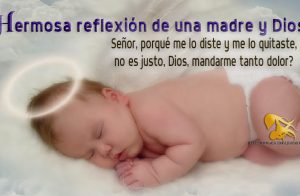 Hermosa reflexión de una madre y Dios.