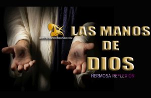 Las manos de Dios, reflexión