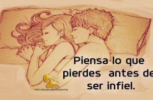 Piensa lo que pierdes antes de ser infiel.