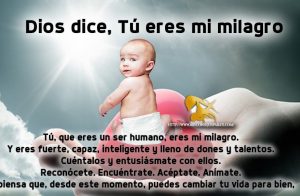 Dios dice, Tú eres mi milagro