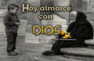 Hoy almorce con Dios.