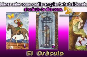 Quieres saber como confiar en quien te ha traicionado, el oráculo te dice como.