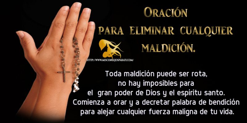 Oración para eliminar cualquier maldición.