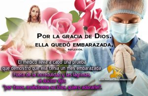 Por la gracia de Dios. ella quedó embarazada, reflexión.