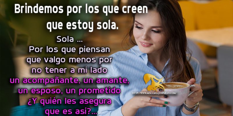 yo jamas estaré sola.
