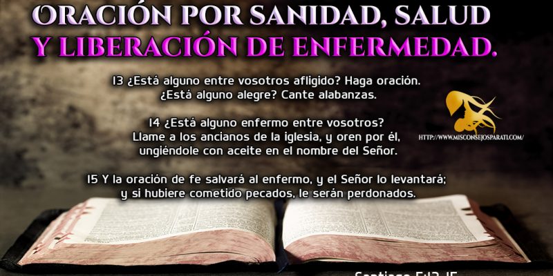 Oración por sanidad, salud y liberación de enfermedad.