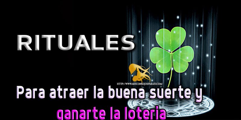 Consejos para tener buena suerte, toma uno de ellos