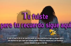 Señales de que un ser querido aun está cerca.