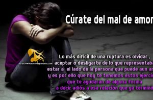 Cúrate del mal de amor.