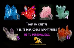 Toma un cristal y el te dirá cosas importantes de tu personalidad.