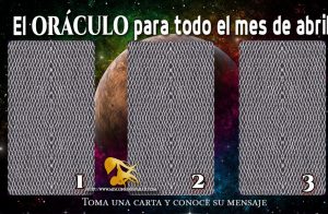 El oráculo par todo el mes de abril.