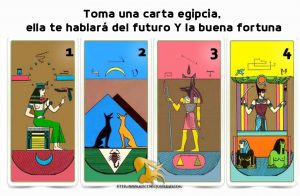 Toma una carta egipcia, ella te hablará del futuro.