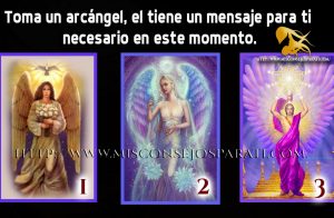 Toma un arcángel, el tiene un mensaje para ti necesario en este momento.