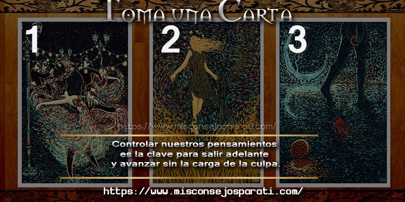 Controlar nuestros pensamientos es la clave para salir adelante y avanzar sin la carga de la culpa.