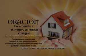 Oración para bendecir la casa y sus habitantes.